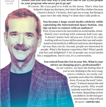  ??  ?? Chris Hadfield’s debut children’s book, The Darkest Dark, came out in September, and was inspired by his own fear of the dark as a kid