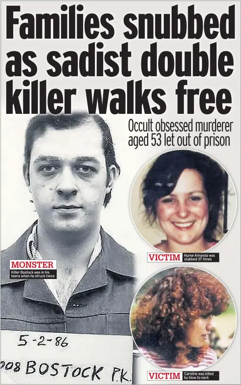 ??  ?? MONSTER Killer Bostock was in his teens when he struck twice
Nurse Amanda was stabbed 37 times
Caroline was killed by blow to neck