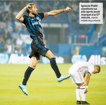  ?? PHOTO PIERRE-PAUL POULIN ?? Ignacio Piatti manifeste sa joie après avoir marqué à la 17e minute.