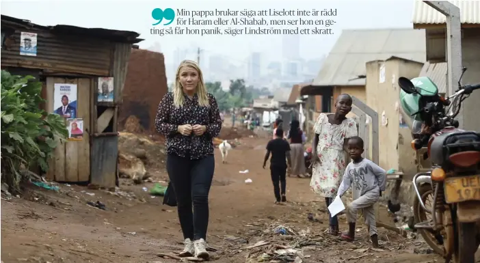  ?? FOTO: LUKE DRAY/YLE ?? Liselott Lindström har jobbat i Afrika i tre år och besökt 16 av kontinente­ns 54 länder.