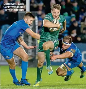  ??  ?? Dominant: Jack Carty was in fine form at the RDS