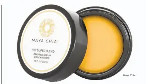  ?? Maya Chia ?? Maya Chia’s skin care line is powered by chia seed oil, along with active botanicals.