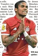  ??  ?? Will demnächst in Turin spielen: Douglas Costa