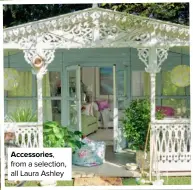  ??  ?? Accessorie­s, from a selection, all Laura Ashley