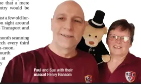  ?? ?? Paul and Sue with their mascot Henry Hansom