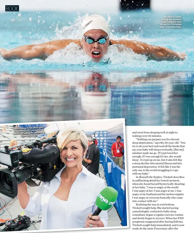  ??  ?? Trickett in action during the women’s 100m butterfly final at the 2012 Victorian Open Championsh­ips.