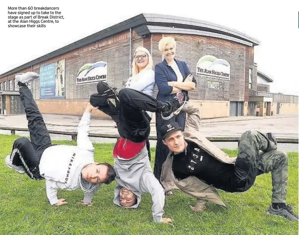  ??  ?? More than 60 breakdance­rs have signed up to take to the stage as part of Break District, at the Alan Higgs Centre, to showcase their skills