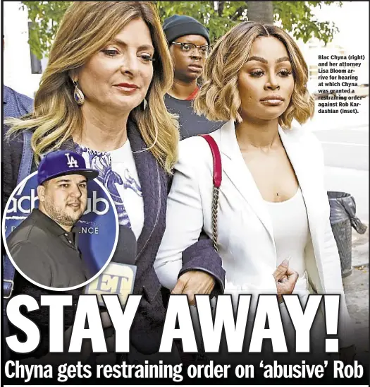  ??  ?? Blac Chyna (right) and her attorney Lisa Bloom arrive for hearing at which Chyna was granted a restrainin­g order against Rob Kardashian (inset).