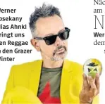  ??  ?? Werner Posekany alias Ahnkl bringt uns den Reggae in den Grazer Winter
Uptown-monotones-drittel Werner Posekany,