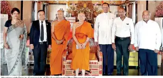  ??  ?? Meeting with Deputy Sangarajah of Thailand Somdej Phra Dheerayana­muni