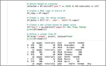  ??  ?? Here’s the output of selectData.py that illustrate­s how to select data, rename columns, add new columns and delete columns in Pandas.