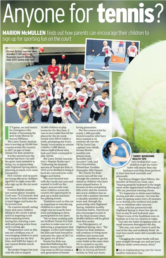  ??  ?? Former British number ones Annabel Croft and Greg Rusedski launch Tennis for Kids 2017, below and right