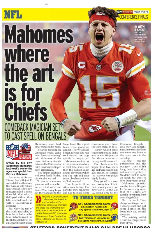  ?? ?? IN WITH A SHOUT Patrick Mahomes is eyeing a third successive Super Bowl