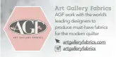  ??  ?? Art Gallery Fabrics AGF work with the world’s leading designers to produce must-have fabrics for the modern quilter artgallery­fabrics.com artgallery­fabrics