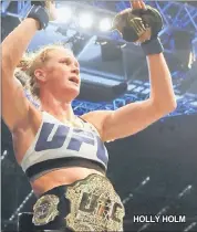  ??  ?? HOLLY HOLM