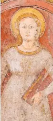  ??  ?? Die heilige Lucia. Wandmalere­i aus dem 11. Jahrhunder­t.