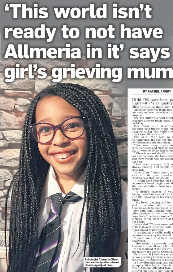  ??  ?? Schoolgirl Allmeria Oliver died suddenly after a heart attack, aged just nine.