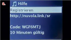  ??  ?? Den hierzu erforderli­chen Code muss man direkt am Radio unter „Internetra­dio/Hilfe“abfragen. Der Code ist 10 Minuten gültig 3.