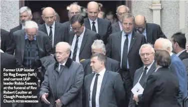  ?? PETER MORRISON ?? Former UUP leader Sir Reg Empey (left) and current UUP leader Robin Swann, at the funeral of Rev Robert Coulter at Clough Presbyteri­an Church