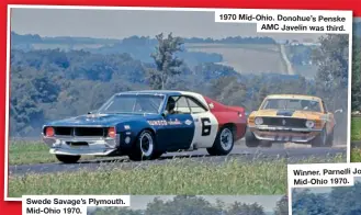  ??  ?? 1970 Mid-Ohio. Donohue’s Penske AMC Javelin was third.