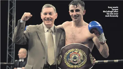 ??  ?? Easy work:Tyrone McCullagh afterhis win over Josh Kennedy