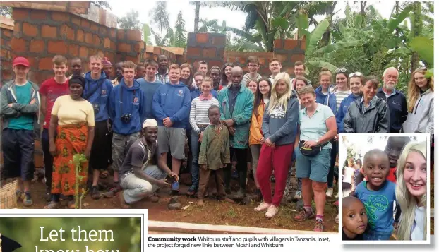  ??  ?? Community work Whitburn staff and pupils with villagers in Tanzania. Inset, the project forged new links between Moshi and Whitburn