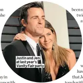  ??  ?? Justin and Jen at last year’s Vanity Fair party