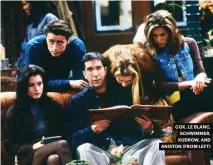  ?? ?? COX, LE BLANC, SCHWIMMER, KUDROW, AND ANISTON (FROM LEFT)
