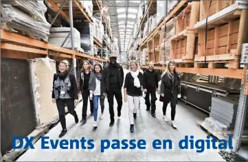  ?? (Photo F.B) ?? L’équipe de DX Events dans les hangars désertés de   m à la Bocca.