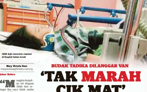  ??  ?? HANI Aufa menerima rawatan di Hospital Sultan Ismail.