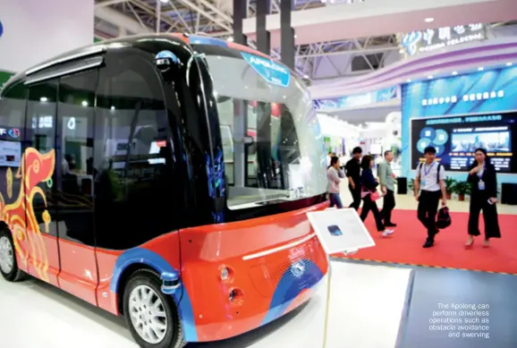 ??  ?? The Apolong can perform driverless operations such as obstacle avoidance and swerving