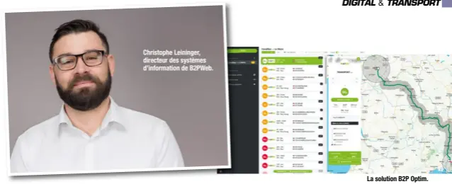  ??  ?? Christophe Leininger, directeur des systèmes d’informatio­n de B2PWeb.
La solution B2P Optim.