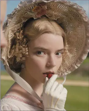  ?? Emma. ?? Anya Taylor-Joy as Emma Woodhouse in