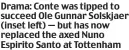  ?? ?? Drama: Conte was tipped to succeed Ole Gunnar Solskjaer (inset left) — but has now replaced the axed Nuno Espirito Santo at Tottenham