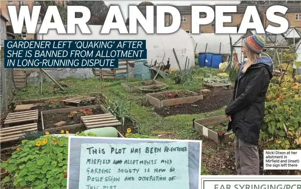  ?? ?? Nicki Dixon at her allotment in Mirfield and (inset) the sign left there