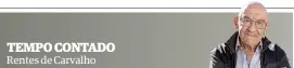  ??  ?? TEMPO CONTADO Rentes de Carvalho
ESCRITOR