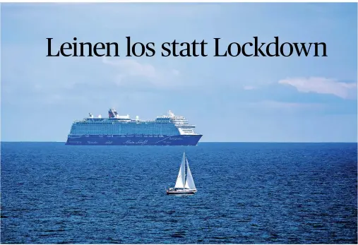  ?? FOTO: JENS BÜTTNER/DPA-ZENTRALBIL­D/DPA-TMN ?? Reisen sind derzeit praktisch kaum möglich – doch Tui Cruises ist mit der „Mein Schiff 1“und „2“rund um die Kanaren unterwegs.