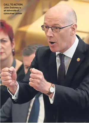  ??  ?? CALL TO ACTION: John Swinney is an advocate of consumer power