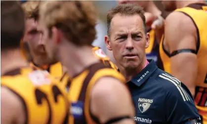  ?? Alastair Clarkson when he was Hawthorn coach. Photograph: Michael Willson/AFL photos/Getty Images ??