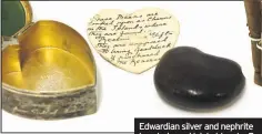  ??  ?? Edwardian silver and nephrite heart-shaped trinket box by Frank Hyams, Birmingham, 1905, containing a South Seas nut. Estimate: £300-500