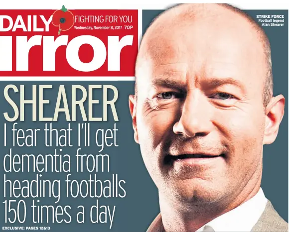  ??  ?? STRIKE FORCE Football legend Alan Shearer