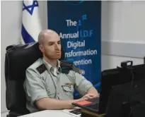  ?? (IDF) ?? ‘IN ORDER to command an operation you need to be connected. We don’t want to continue working as we did 20 years ago.’
