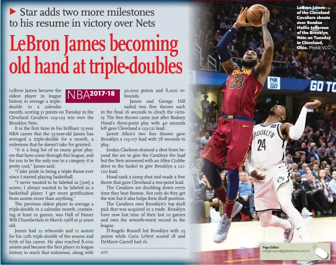  ?? Photo: VCG ?? LeBron James of the Cleveland Cavaliers shoots over Rondae Hollis-Jefferson of the Brooklyn Nets on Tuesday in Cleveland, Ohio.