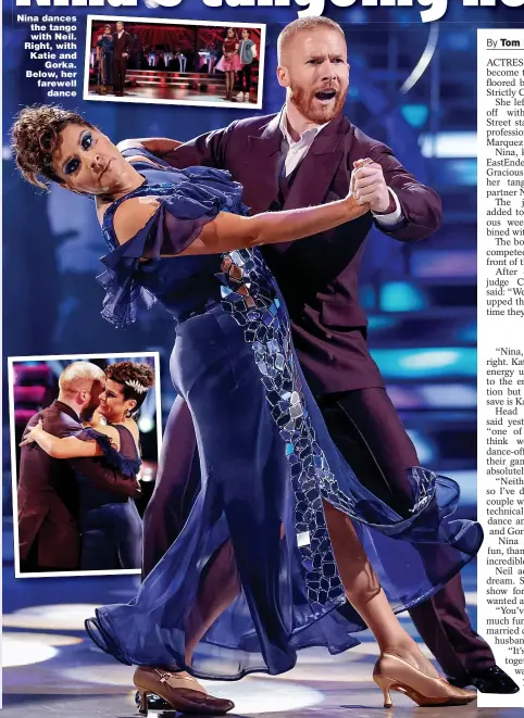  ?? Pictures: GUY LEVY/BBC ?? Nina dances the tango with Neil. Right, with Katie and Gorka. Below, her farewell dance