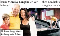  ??  ?? M. Rosenberg, Monika Langthaler & Leo „Bezahlt wird nichts“– zu sehen bis 18.8 in Asparn