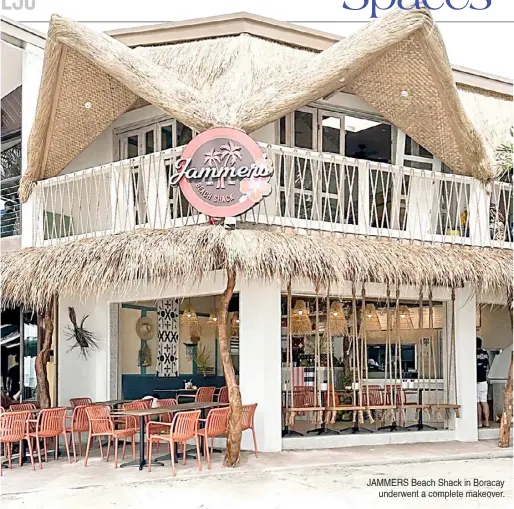  ?? ?? JAMMERS Beach Shack in Boracay underwent a complete makeover.