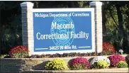  ?? MACOMB DAILY FILE PHOTO ?? Personal visits will resume later this month at state prisons, including Macomb Correction­al Facility on 26Mile Road in Lenox Township.