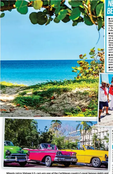  ??  ?? Wheely retro: Vintage U.S. cars are one of the Caribbean country’s most famous sights and (above right) entertainm­ent in Cuban colours on the beach at the Royalton Hicacos resort