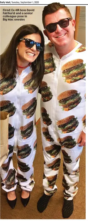  ??  ?? Fired: Ex-HR boss David Fairhurst and a senior colleague pose in Big Mac onesies