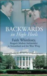  ??  ?? Cover of Faith Ryan Whittlesey’s book, released in October 2012. Whittlesey is the former chairwoman of Delaware County Council and the former ambassador to Switzerlan­d. She passed away this week at the age of 79.